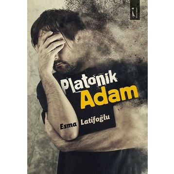 Platonik Adam - Esma Latifoğlu