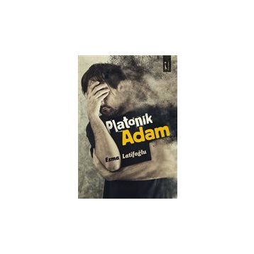 Platonik Adam - Esma Latifoğlu