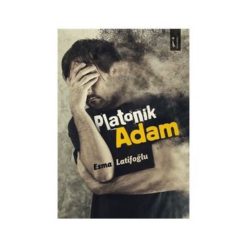 Platonik Adam - Esma Latifoğlu
