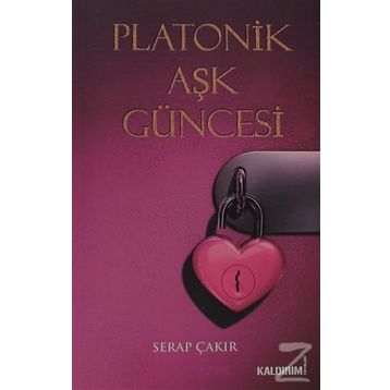 PLATONIK AŞK GÜNCESI - SERAP ÇAKIR