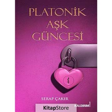 PLATONIK AŞK GÜNCESI - SERAP ÇAKIR