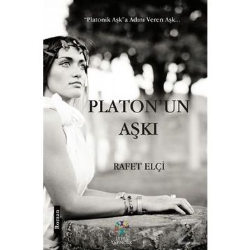 Platon’un Aşkı - Rafet Elçi