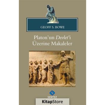Platon'un Devlet'i Üzerine Makaleler - Geoff S. Bowe