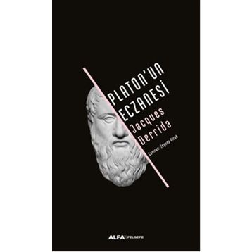 Platon’un Eczanesi - Jacques Derrida
