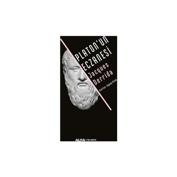 Platon’un Eczanesi - Jacques Derrida