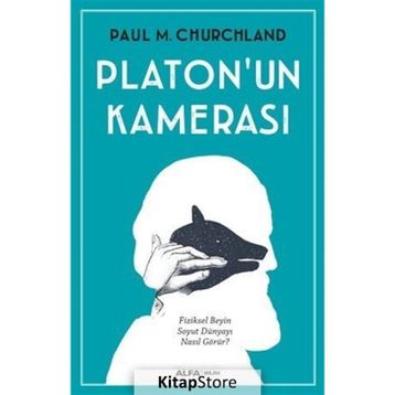 Platon’un Kamerası - Paul M. Cmurchland