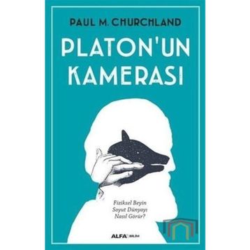 Platon’un Kamerası - Paul M. Cmurchland