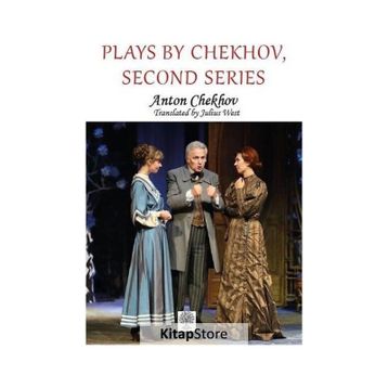 Plays By Chekhov Second Series - Anton Pavloviç Çehov