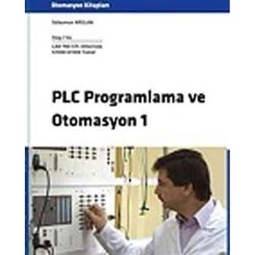 PLC PROGRAMLAMA VE OTOMASYON 1 - SÜLEYMAN ARSLAN