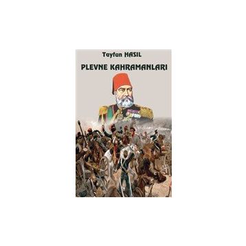 Plevne Kahramanları - Tayfun Hasıl