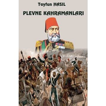 Plevne Kahramanları - Tayfun Hasıl