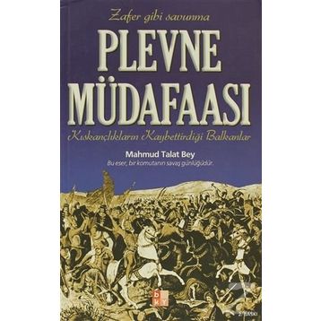 Plevne Müdafaası - Mahmud Talat Bey