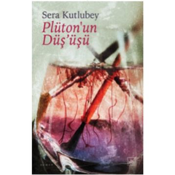Plüton'un Düşüşü - Sera Kutlubey