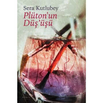 Plüton'un Düşüşü - Sera Kutlubey