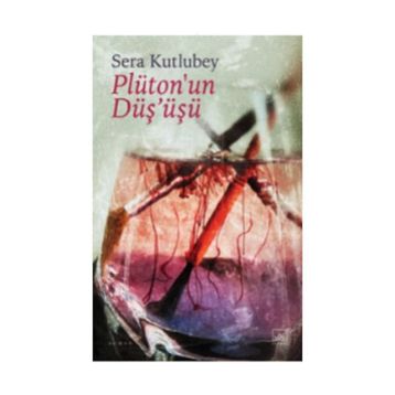 Plüton'un Düşüşü - Sera Kutlubey