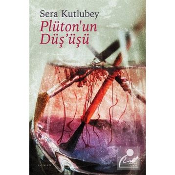 Plüton'un Düşüşü - Sera Kutlubey