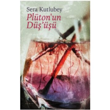 Plüton'un Düşüşü - Sera Kutlubey