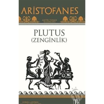 Plutus Zenginlik Aristofanes