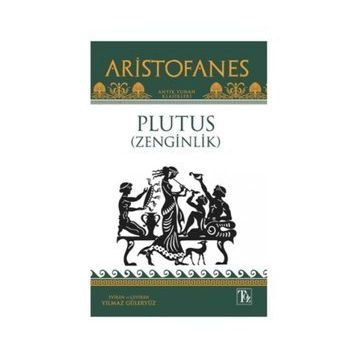 Plutus Zenginlik Aristofanes