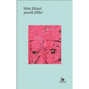 Poetik Fiiller - İdris Ekinci