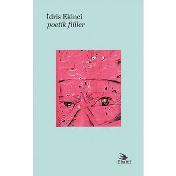 Poetik Fiiller - İdris Ekinci