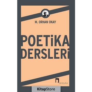 Poetika Dersleri - M. Orhan Okay