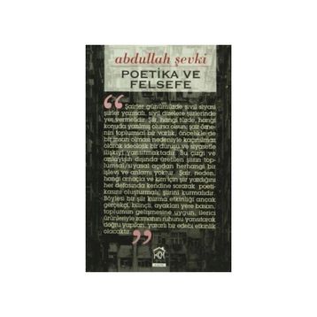 POETIKA VE FELSEFE - ABDULLAH ŞEVKİ