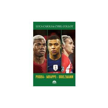 Pogba - Mbappe - Griezmann - Luca Caioli & Cyril Collot