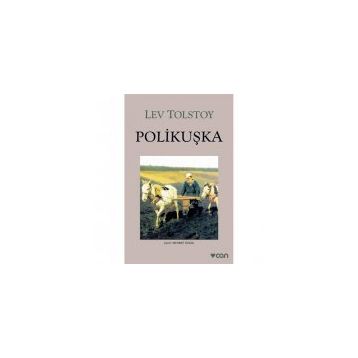 POLİKUŞKA - LEV NİKOLAYEVİÇ TOLSTOY