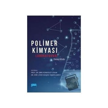 Polimer Kimyası Laboratuvarı Deney Kitabı - Nobel Akademik Yayıncılık