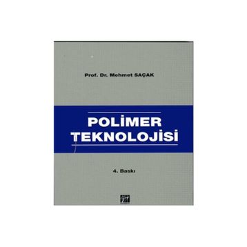 Polimer Teknolojisi - Mehmet Saçak