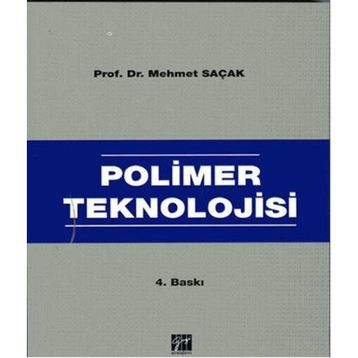 Polimer Teknolojisi - Mehmet Saçak