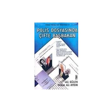 POLIS DOSYASINDA ÇİFTE BAŞBAKAN DENIZ FENERI EV SKANDALI 2 - ALI GÜLEN;VEDAT ALI AYDIN