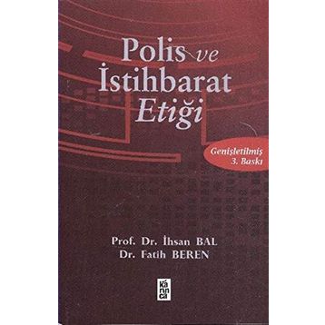 POLIS ETİĞİ - İHSAN BAL