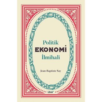 Politik Ekonomi İlmihali - Jean-Baptiste Say
