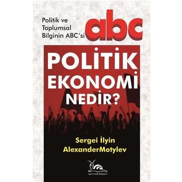 Politik Ekonomi Nedir? - Sergei İlyin