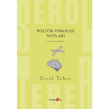 Politik Psikoloji Notları - Serol Teber