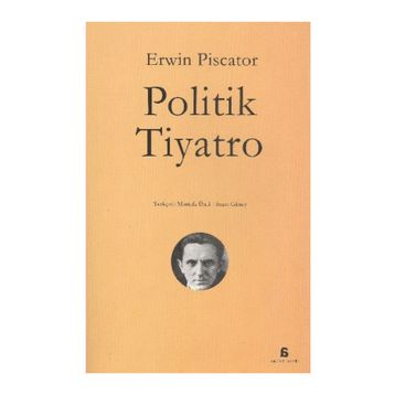 POLITIK TIYATRO - ERWIN PISCATOR