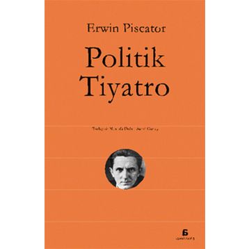 POLITIK TIYATRO - ERWIN PISCATOR