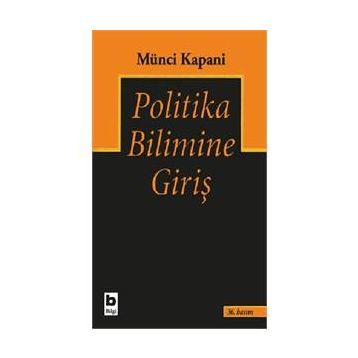 Politika Bilimine Giriş - Münci Kapani