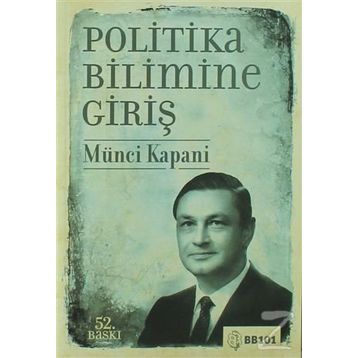 Politika Bilimine Giriş - Münci Kapani
