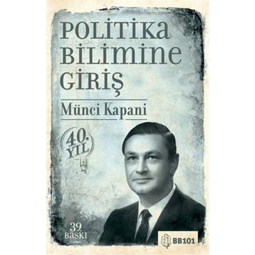 Politika Bilimine Giriş - Münci Kapani