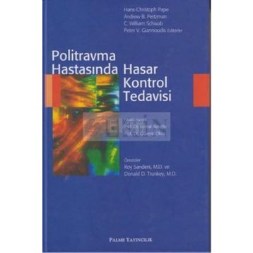 Politravma Hastasında Hasar Kontrol Tedavisi - Kolektif