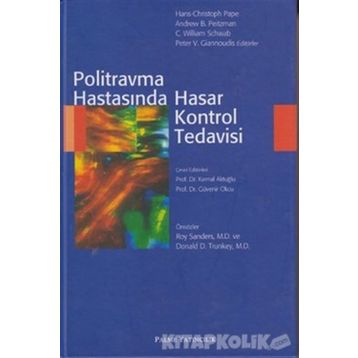 Politravma Hastasında Hasar Kontrol Tedavisi - Kolektif