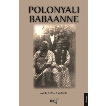 Polonyalı Babaanne - Sudi Kocaimamoğlu