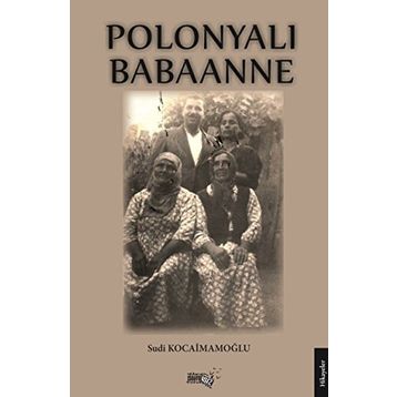 Polonyalı Babaanne - Sudi Kocaimamoğlu