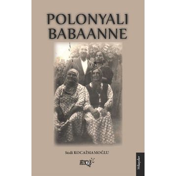 Polonyalı Babaanne - Sudi Kocaimamoğlu