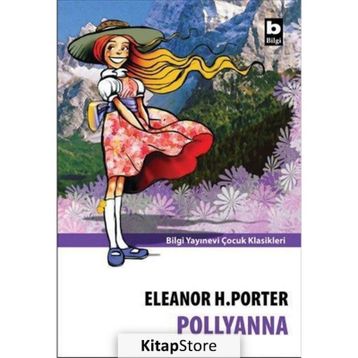 Polyanna Büyüyor / Eleanor H. Porter