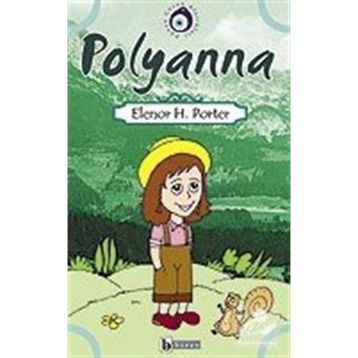 Polyanna Büyüyor / Eleanor H. Porter