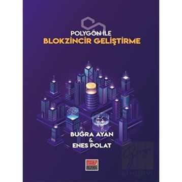 Polygon ile Blokzincir Geliştirme - Maarif Mektepleri Buğra Ayan Enes Polat